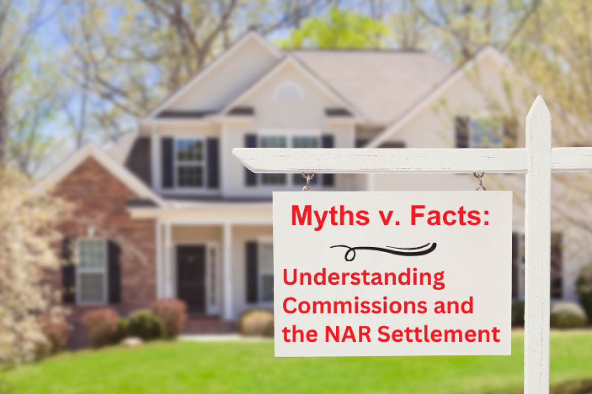 Myths v. Facts:  Understanding Commissions and the National Association of Realtors (NAR) Settlement